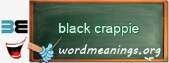 WordMeaning blackboard for black crappie